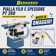 Macchina combinata pialla a filo e spessore Bernardo PT 260 alimentazione 230V, fornita in combo con lama aggiuntiva e sacco filtro per raccolta trucioli e polvere.